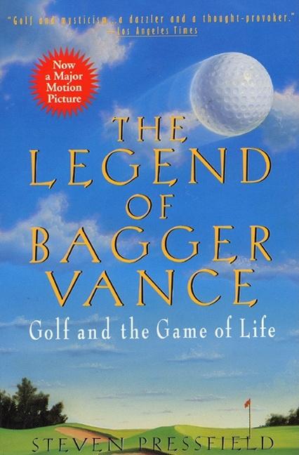 Legend of Bagger Vance: A Novel of Golf and the Game of Life - Ingram