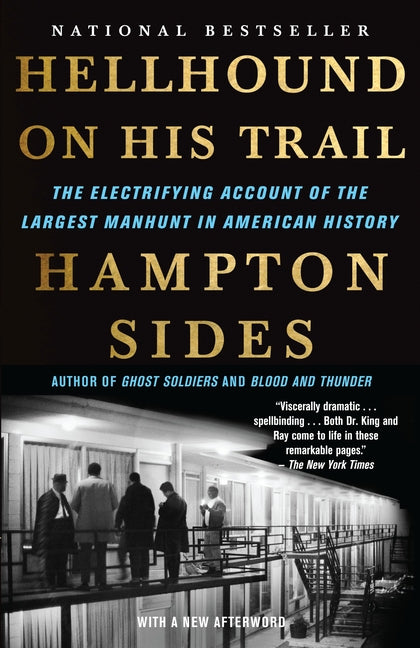 Hellhound On His Trail: The Electrifying Account of the Largest Manhunt In American History - Ingram