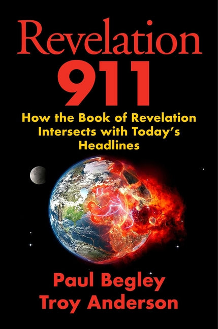 Revelation 911: How the Book of Revelation Intersects with Today's Headlines - Ingram