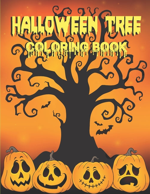 Halloween Tree Coloring Book: Coloring Book For Adults and Kids- Creative Haven Beautiful Featuring Tree illustration, Size 8.5x11", (Perfect Gift f - Ingram