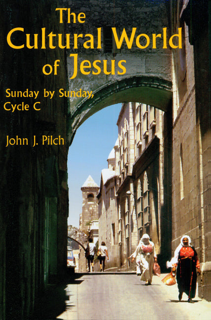 Cultural World of Jesus: Sunday by Sunday, Cycle C - Ingram