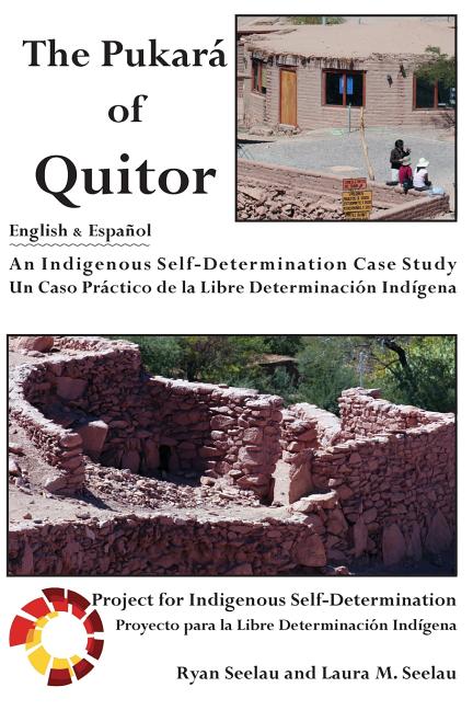 Pukara of Quitor: An Indigenous Self-Determination Case Study - Ingram