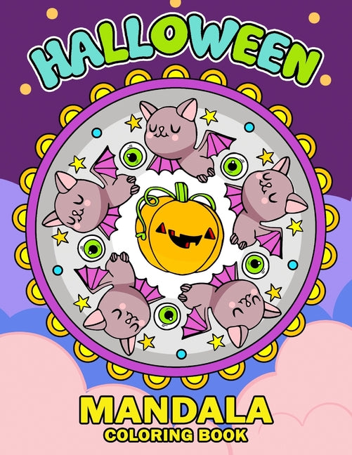 Halloween Mandala Coloring Book: An Halloween Coloring Book for Adults and Kids Featuring Fun and Stress Relief 2019 - Ingram