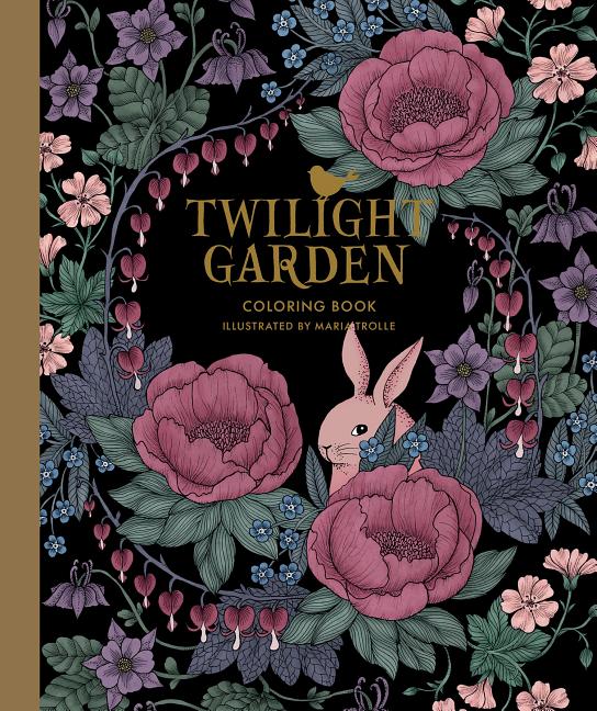 Twilight Garden Coloring Book: Published in Sweden as Blomstermandala - Ingram