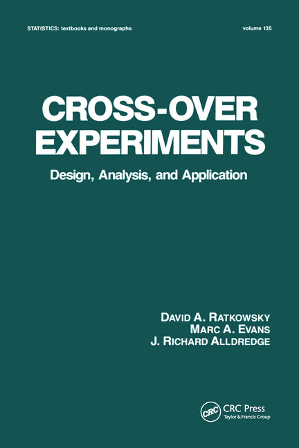 Cross-Over Experiments: Design, Analysis and Application - Ingram