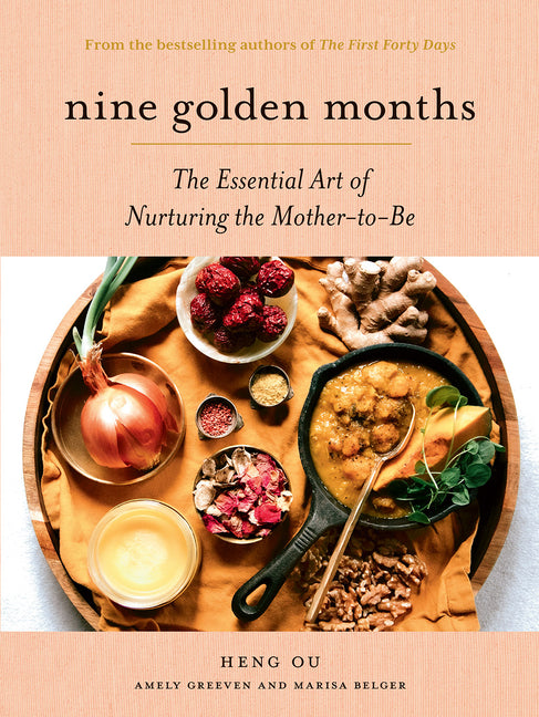 Nine Golden Months: The Essential Art of Nurturing the Mother-To-Be - Ingram