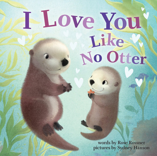I Love You Like No Otter - Ingram