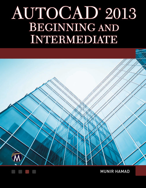 AutoCAD 2013 Beginning and Intermediate [With DVD ROM] - Ingram