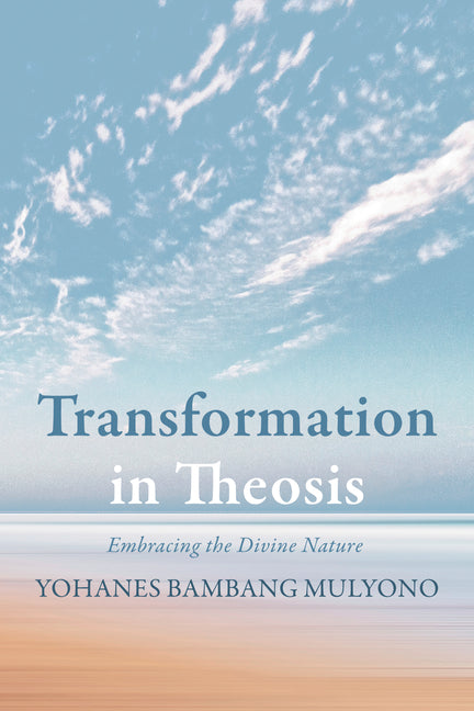 Transformation in Theosis - Ingram