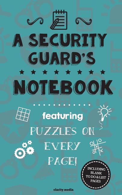 Security Guard's Notebook: Featuring 100 puzzles - Ingram
