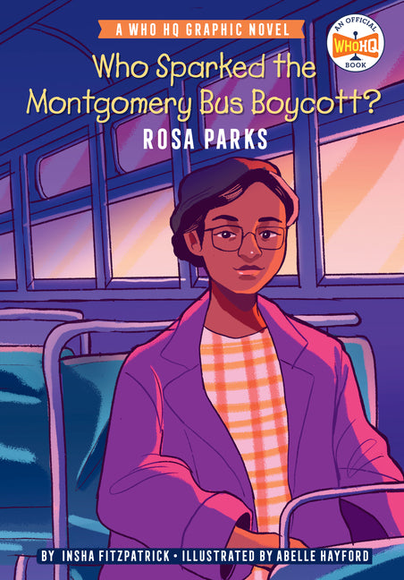Who Sparked the Montgomery Bus Boycott?: Rosa Parks: A Who HQ Graphic Novel - Ingram