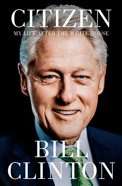 Citizen: My Life After the White House - Ingram