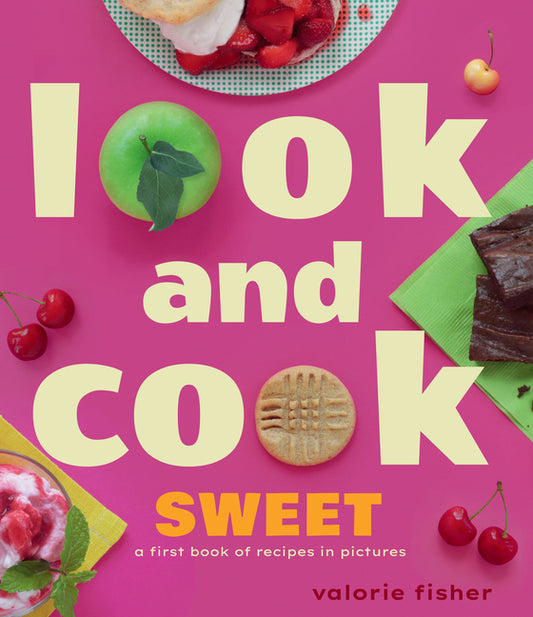 Look and Cook Sweet: A First Book of Recipes in Pictures - Ingram