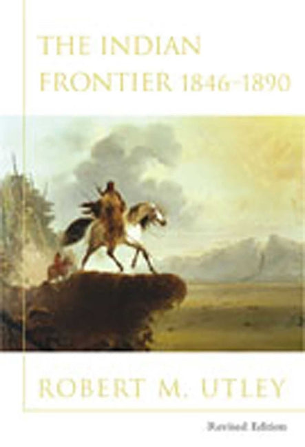 Indian Frontier 1846-1890 (Revised) (Revised) - Ingram