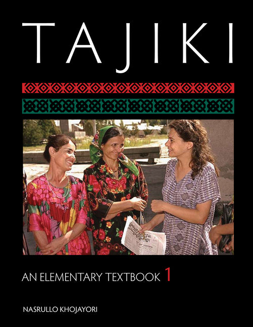 Tajiki: An Elementary Textbook, Volume 1 [With CDROM] - Ingram