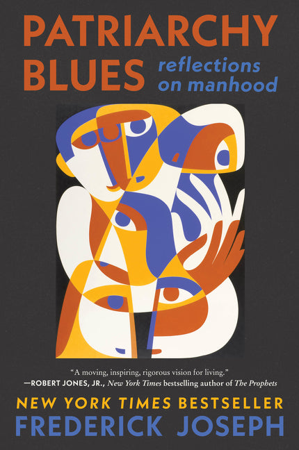 Patriarchy Blues: Reflections on Manhood - Ingram