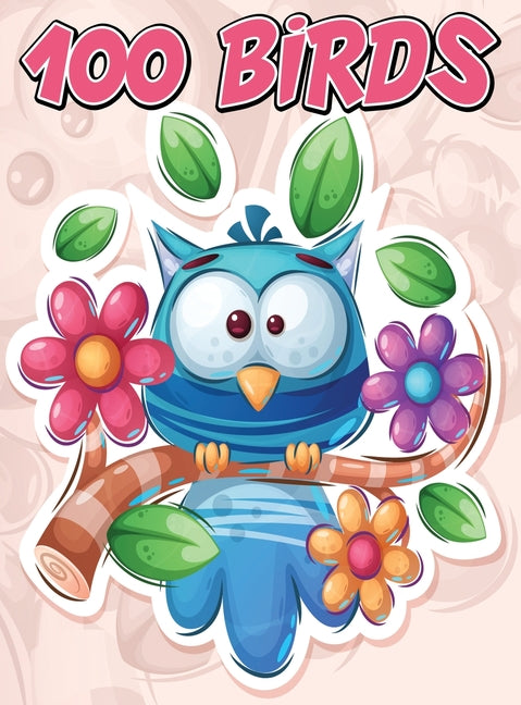 100 Birds: Jumbo Coloring Book for Kids Featuring 100 Unique and Cute Bird Designs, Beautiful Birds Coloring Book - Ingram