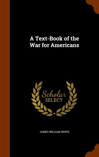 Text-Book of the War for Americans - Ingram
