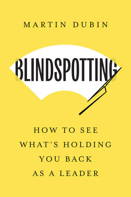 Blindspotting: How to See What's Holding You Back as a Leader - Ingram