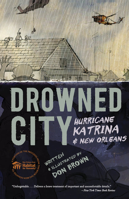 Drowned City: Hurricane Katrina and New Orleans: A Graphic Novel - Ingram