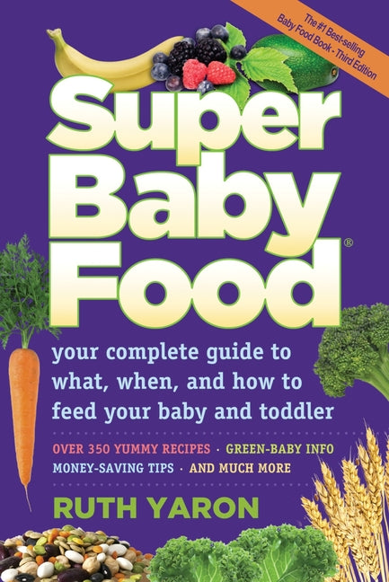 Super Baby Food: Your Complete (Revised) - Ingram