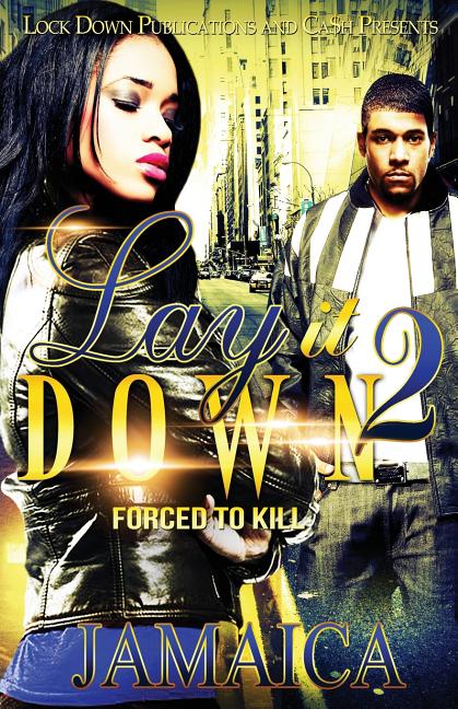 Lay It Down 2: Forced To Kill - Ingram