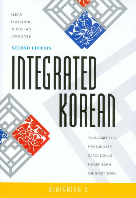 Integrated Korean: Beginning 2, Second Edition - Ingram