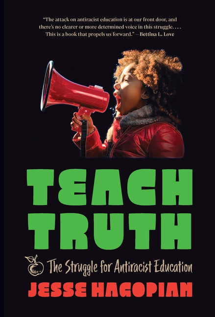 Teach Truth: The Struggle for Antiracist Education - Ingram