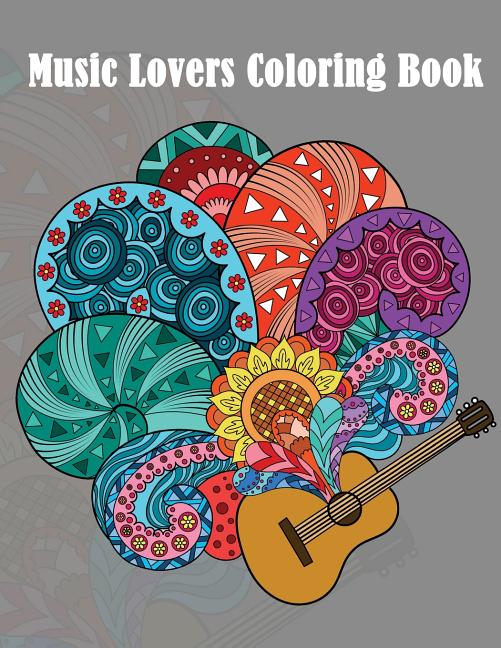 Music Lovers Coloring Book: - Mosaic Music Featuring 40 Stress Relieving Designs of Musical Instruments - Ingram