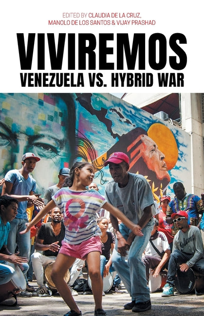 Viviremos: Venezuela vs. Hybrid War - Ingram