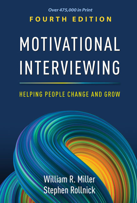 Motivational Interviewing: Helping People Change and Grow - Ingram