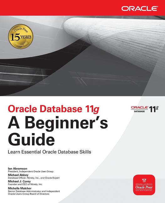 Oracle Database 11g a Beginner's Guide - Ingram