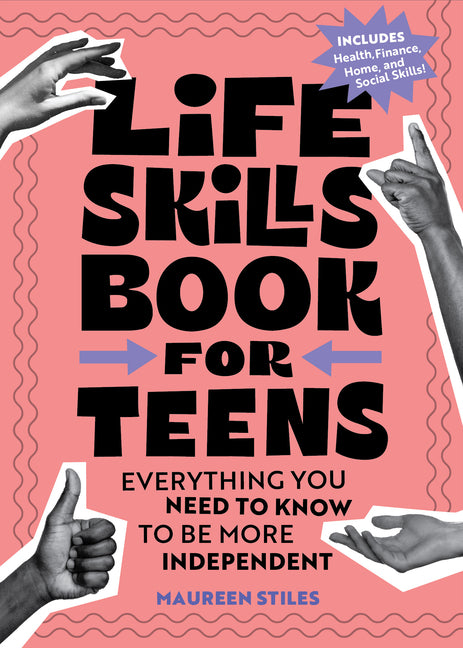 Life Skills Book for Teens: Everything You Need to Know to Be More Independent - Ingram