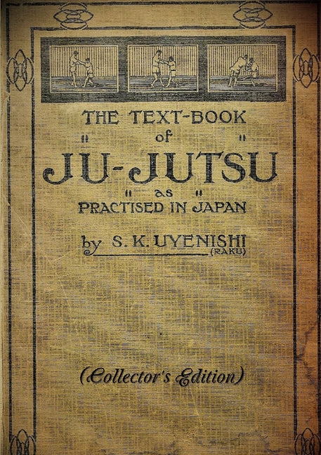 TEXT-BOOK of JU-JUTSU as practised in Japan (Collector's Edition) - Ingram