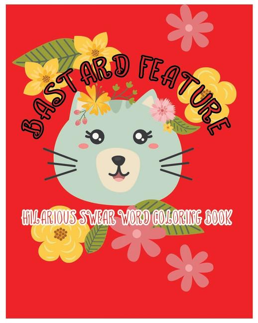 Bastard Feature: Hilarious Swear Word Coloring Book - Ingram