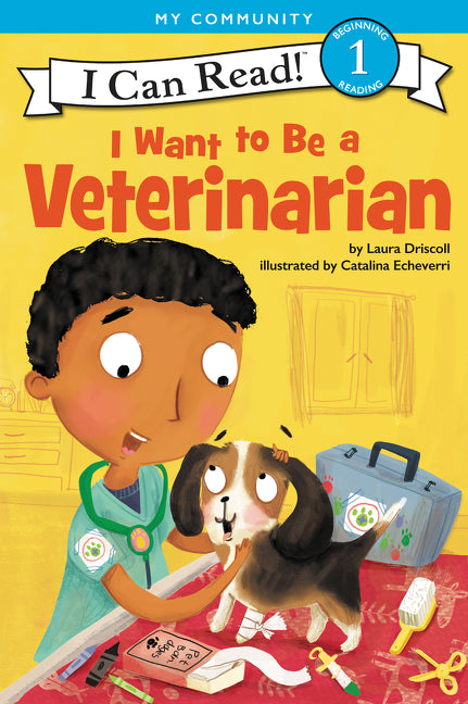 I Want to Be a Veterinarian: A My Community I Can Read - Ingram