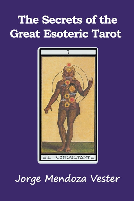 Secrets of the Great Esoteric Tarot - Ingram