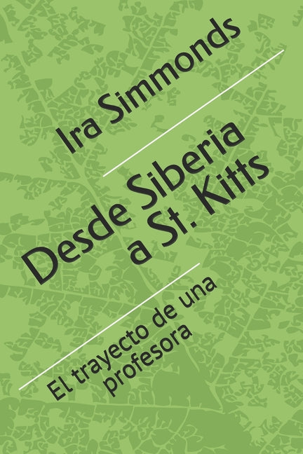 Desde Siberia a St. Kitts: El trayecto de una profesora - Ingram