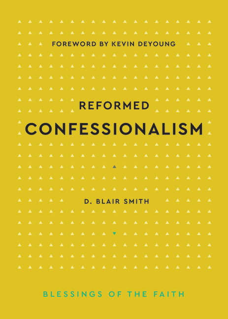Reformed Confessionalism - Ingram