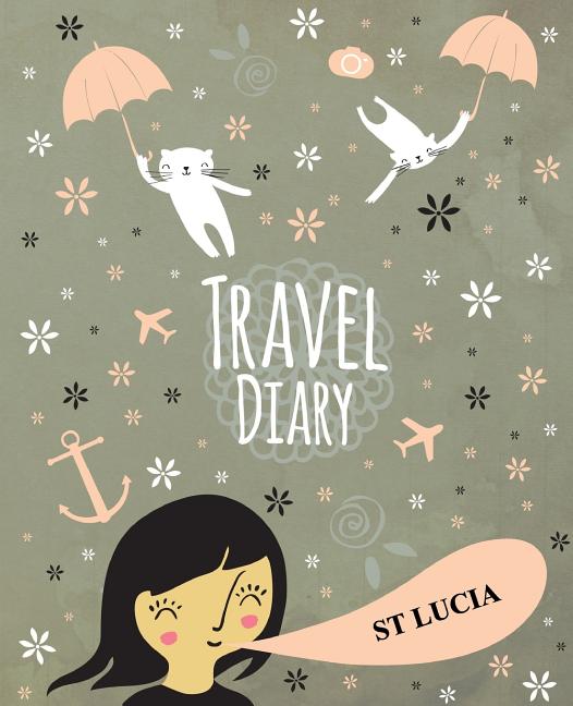 Travel Diary St Lucia - Ingram