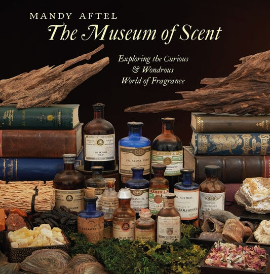 Museum of Scent: Exploring the Curious and Wondrous World of Fragrance - Ingram