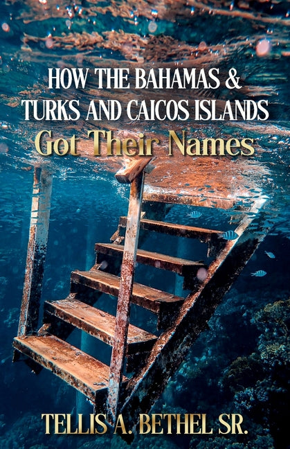 How The Bahamas & Turks And Caicos Got Their Names - Ingram