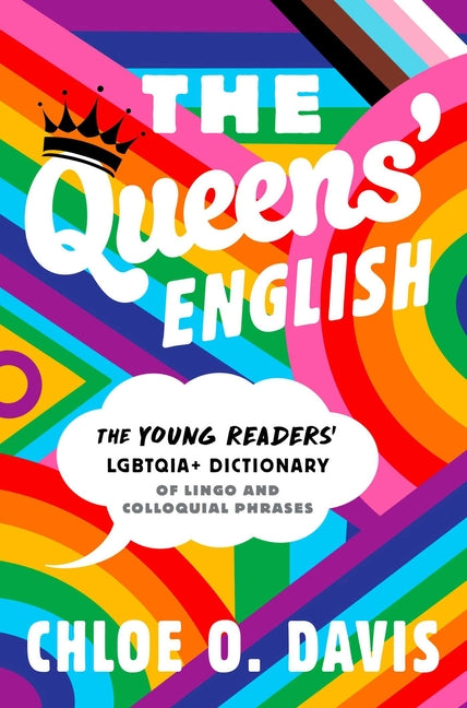 Queens' English: The Young Readers' Lgbtqia+ Dictionary of Lingo and Colloquial Phrases - Ingram