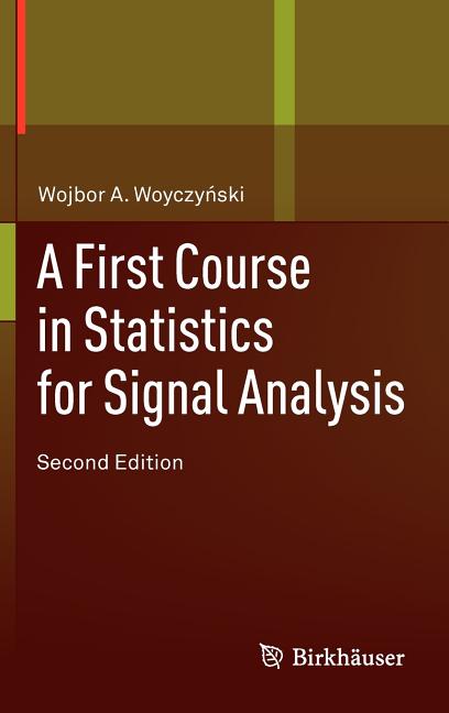 First Course in Statistics for Signal Analysis (2011) - Ingram