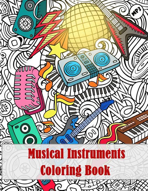 Musical Instruments Coloring Book: - Mosaic Music Featuring 40 Stress Relieving Designs of Musical Instruments - Ingram