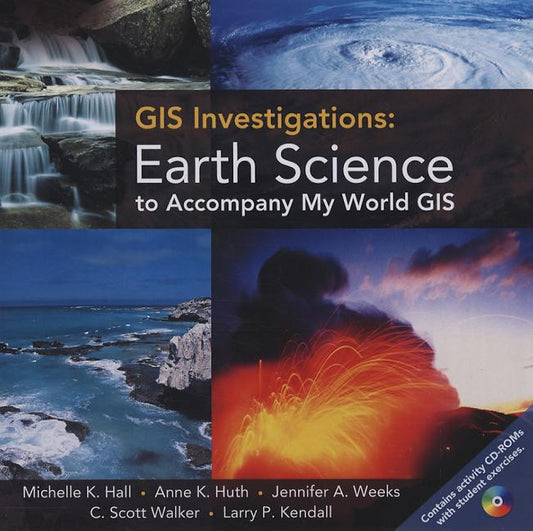 GIS Investigations: Earth Science, Myworld GIS Version (with CD-Rom) [With CDROM] - Ingram