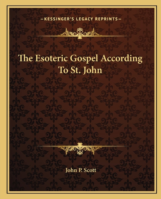 Esoteric Gospel According To St. John - Ingram