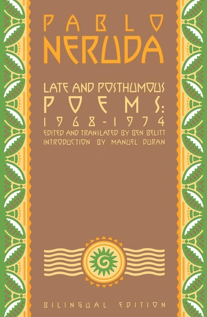 Late and Posthumous Poems, 1968-1974: Bilingual Edition - Ingram