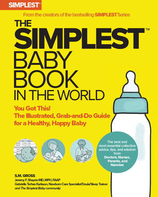 Simplest Baby Book in the World: The Illustrated, Grab-And-Do Guide for a Healthy, Happy Baby - Ingram