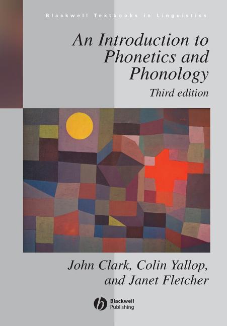 Introduction to Phonetics Phonology 3e - Ingram